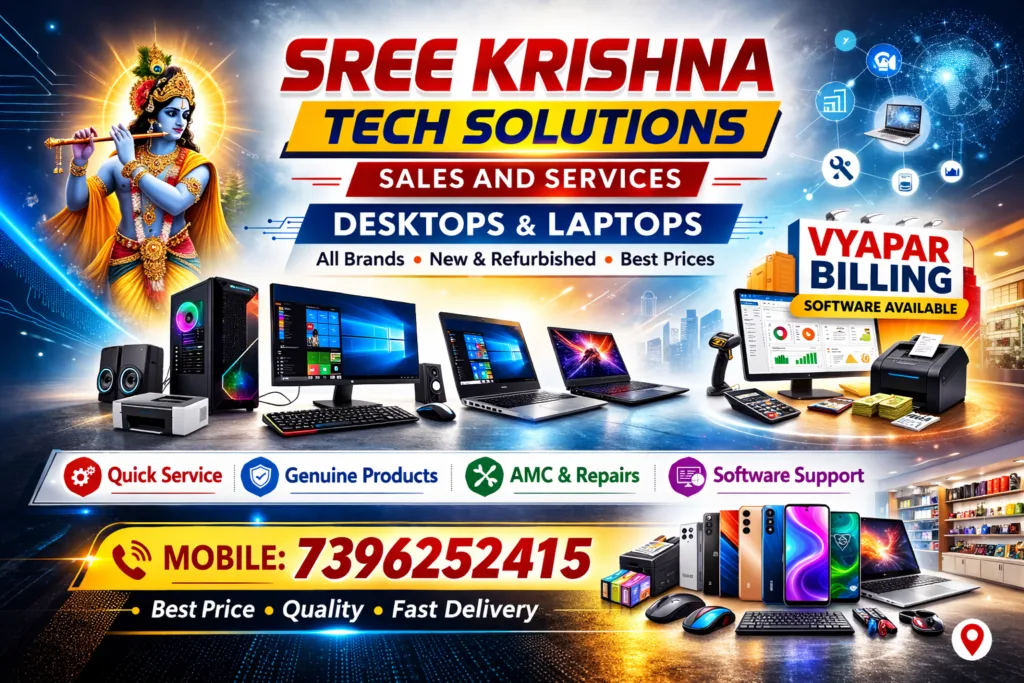 SREE KRISHNA TECH BLOG SALES AND SERVICES DESKTOPS AND LAPTOPS WITH BILLING SOFTWARE AVAILABLE VYAPAR 2026